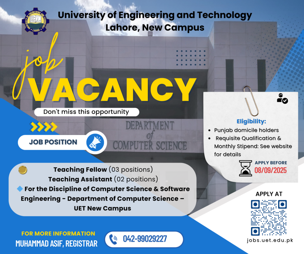 Job Opportunity at UET Lahore – New Campus! – Department of Computer ...